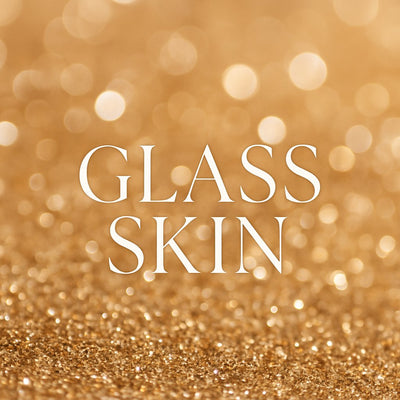 Glass skin/Glow